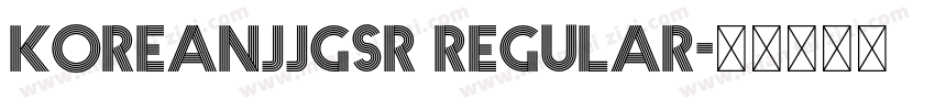 KoreanJJGSR Regular字体转换